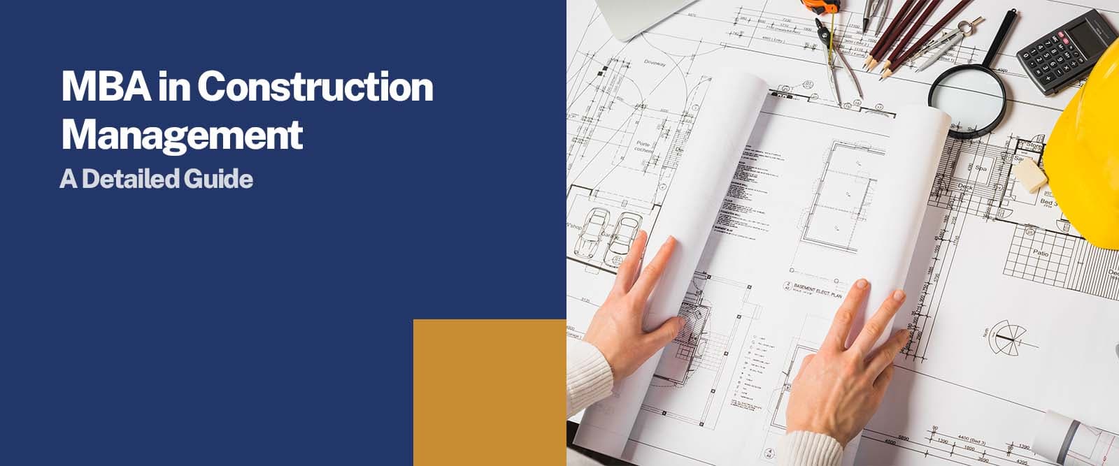 MBA in Construction Management: A Detailed Guide