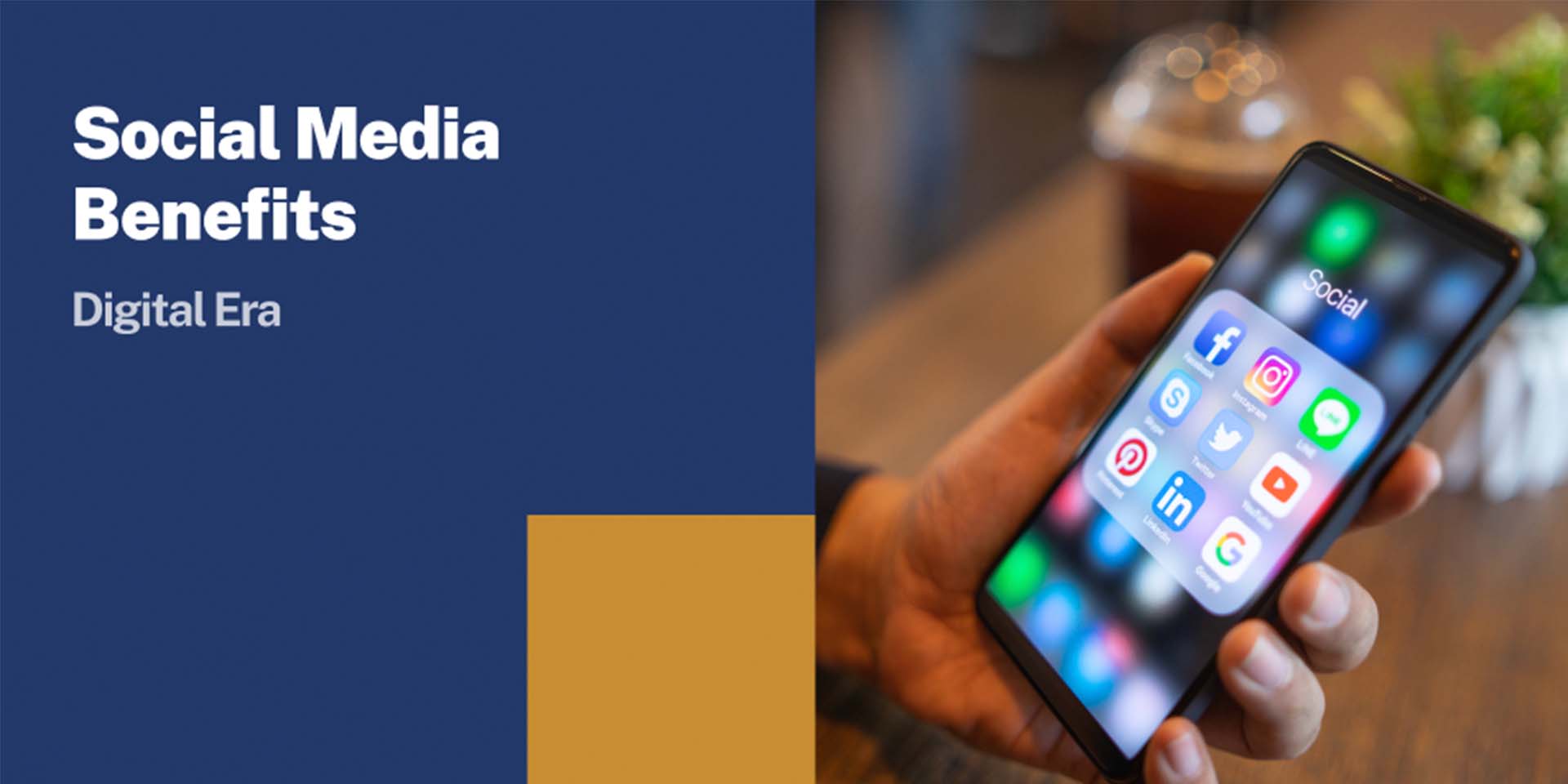 Social Media Benefits: Digital Era